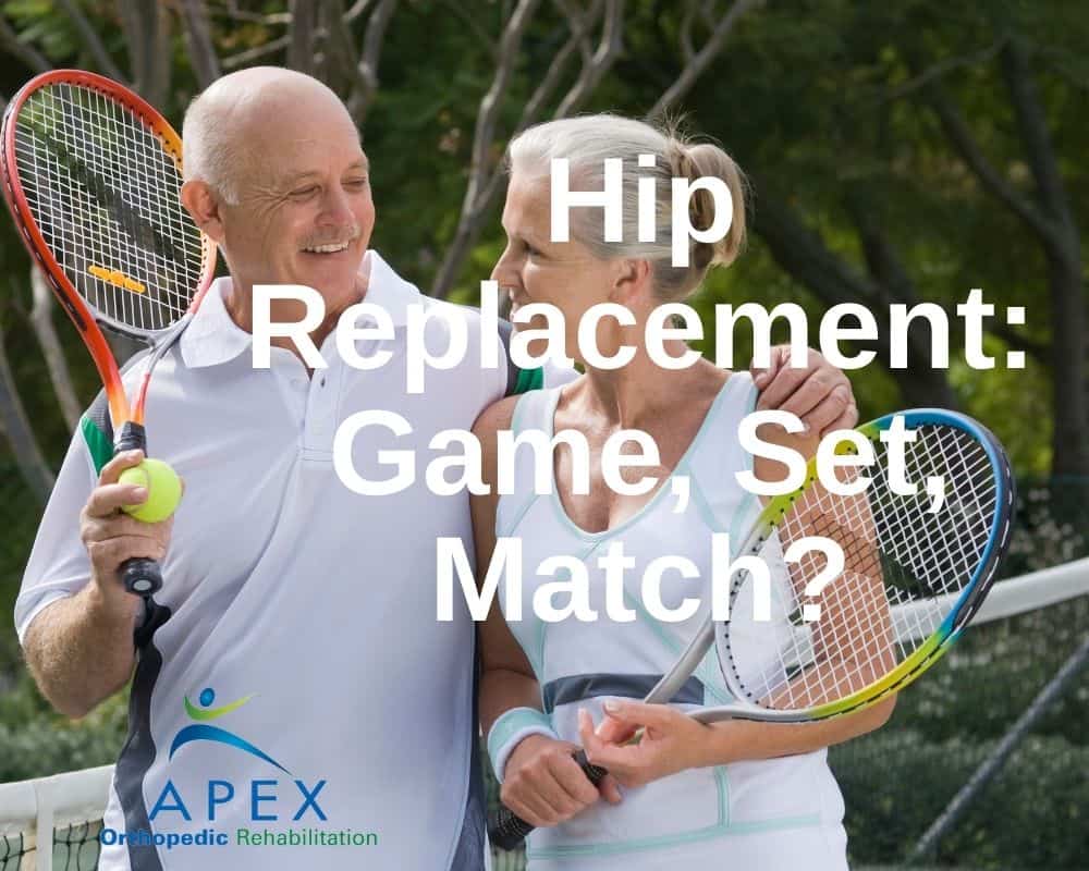 Hip Replacement: Game, Set, Match?