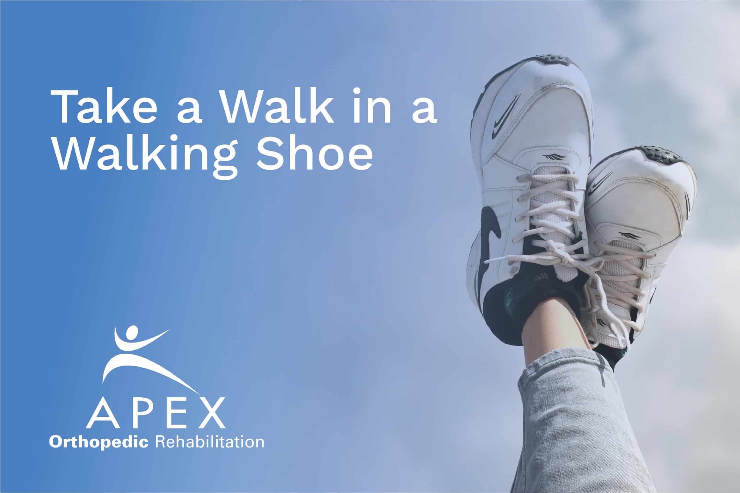 Take a Walk in a Walking Shoe