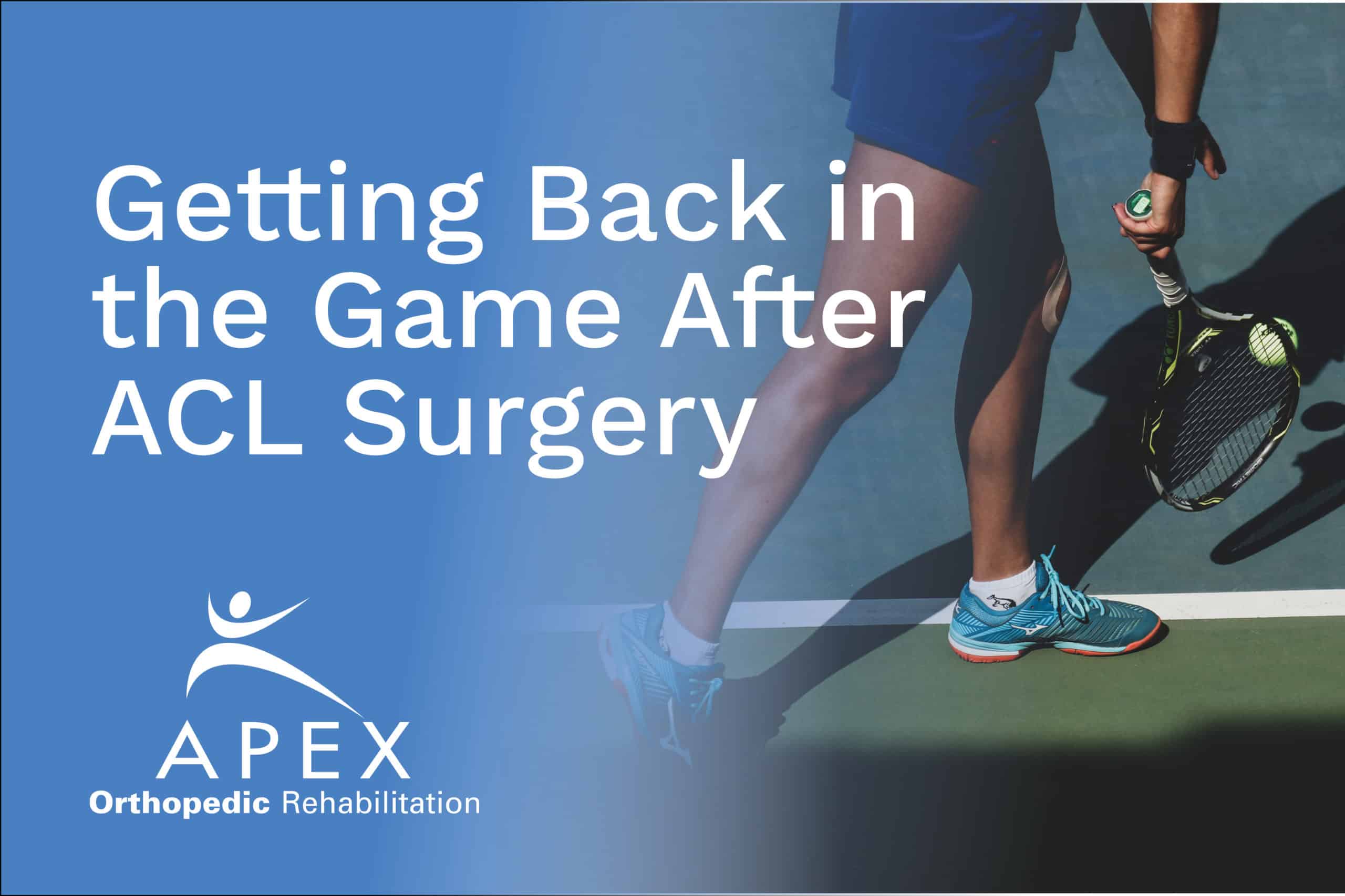 Getting Back in the Game After ACL Surgery