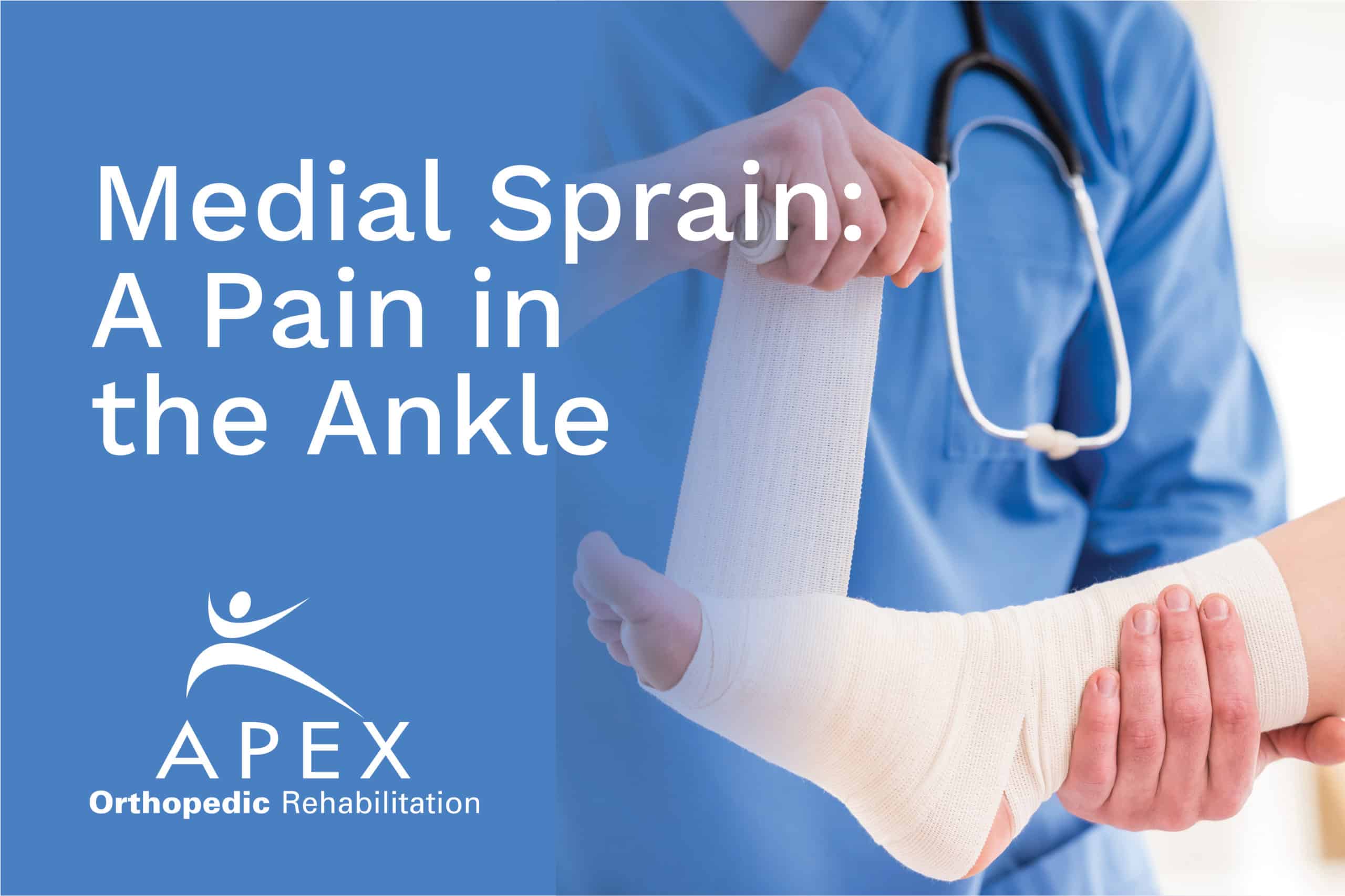 Medial Sprain: A Pain in the Ankle