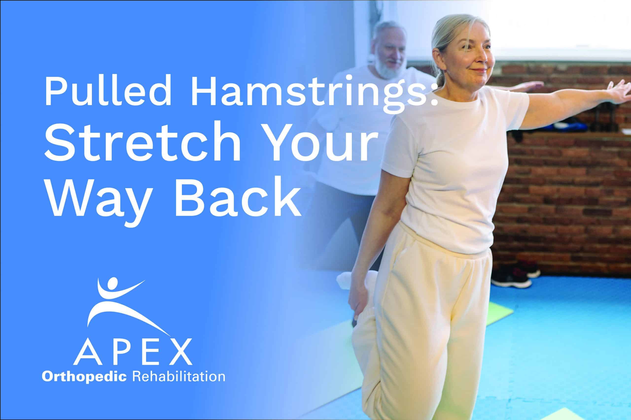 Pulled Hamstrings: Stretch Your Way Back
