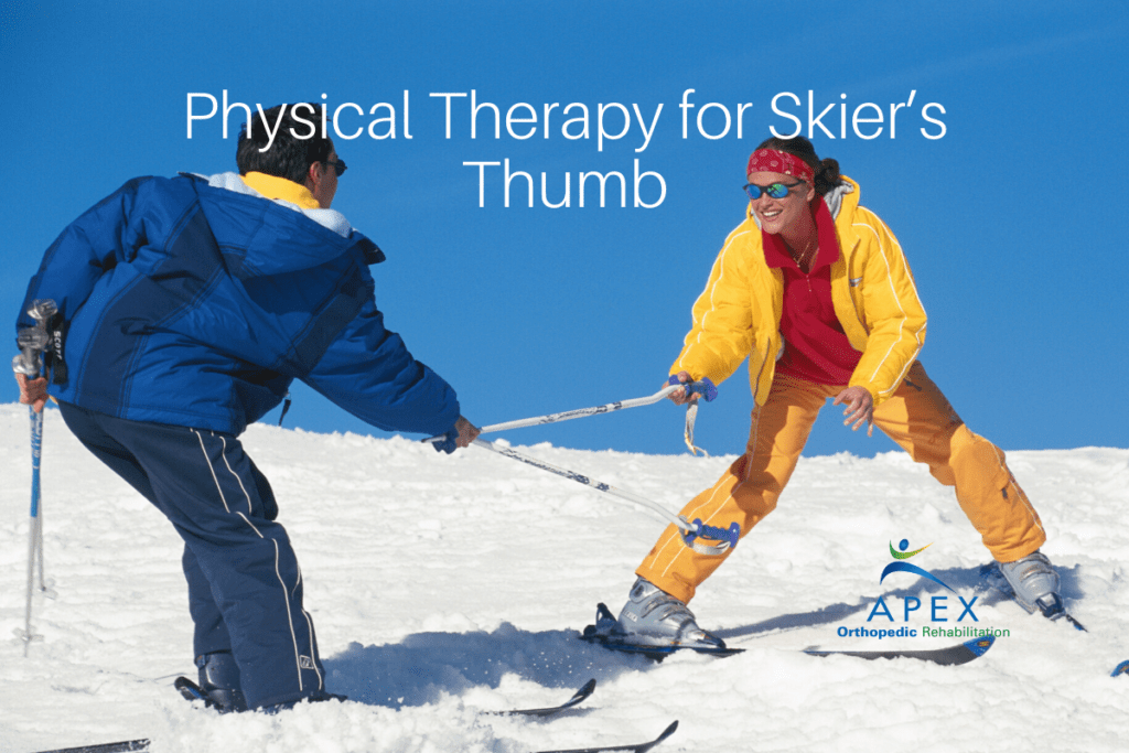 Physical Therapy for Skier’s Thumb