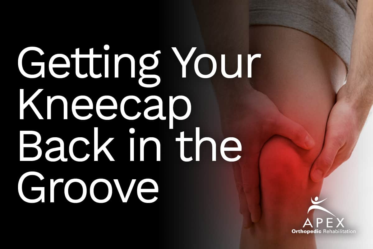 Getting Your Kneecap Back in the Groove